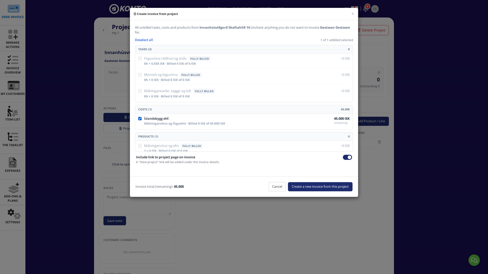Select unbilled items in the dialog and create the invoice from the project.