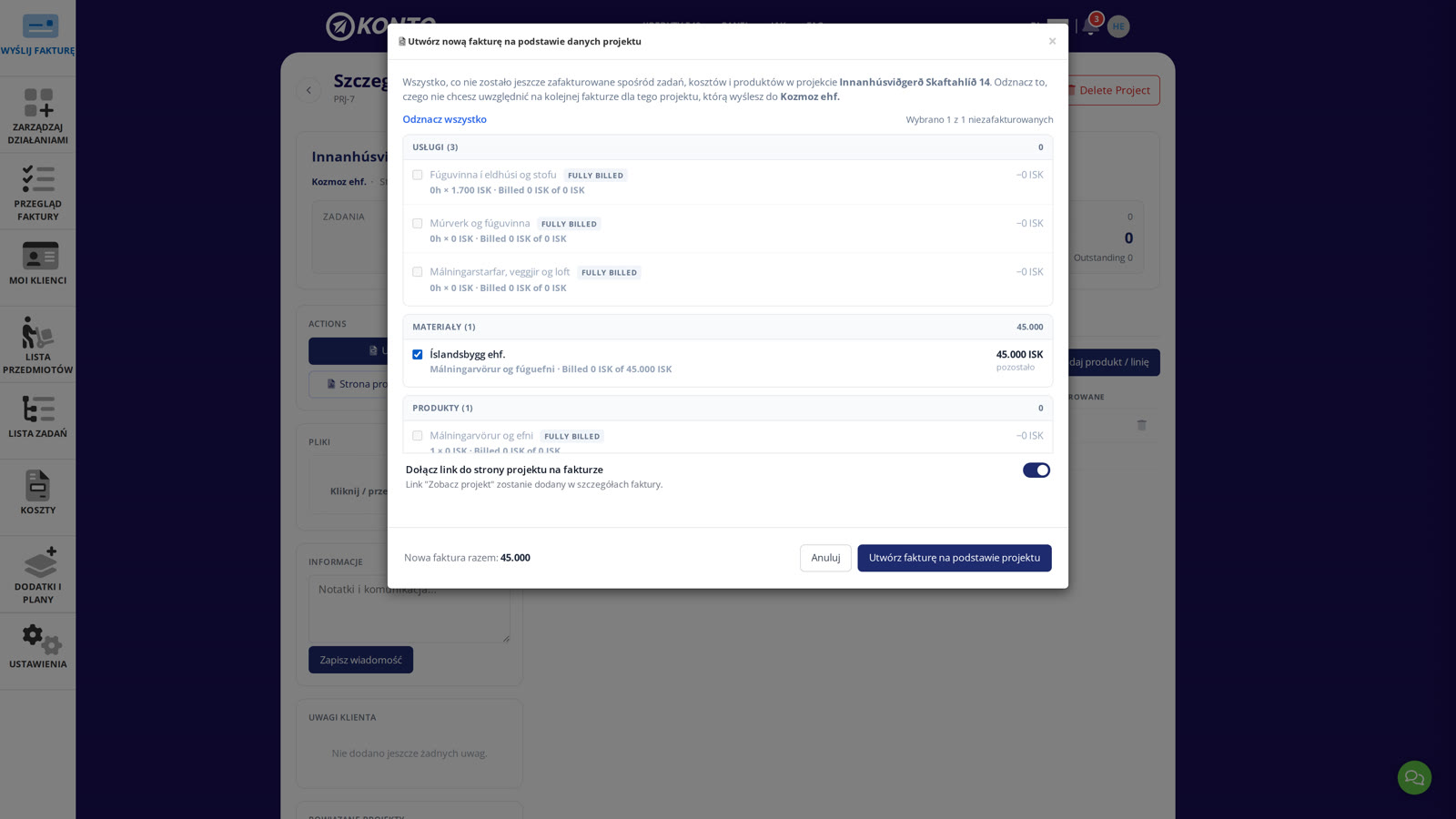 Wybierz niezafakturowane pozycje w oknie dialogowym i utwórz fakturę z projektu.