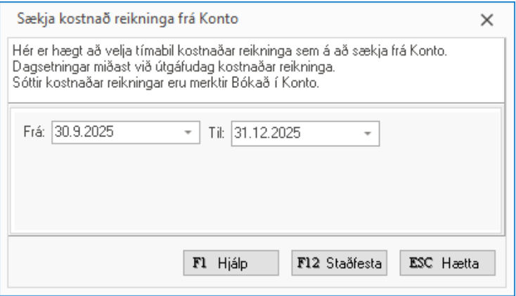 Tímabil fyrir kostnaðarreikninga sem þú vilt sækja í Konto